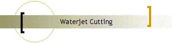 Waterjet Cutting
